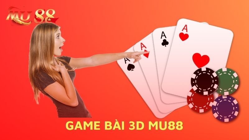 game bài 3d mu88