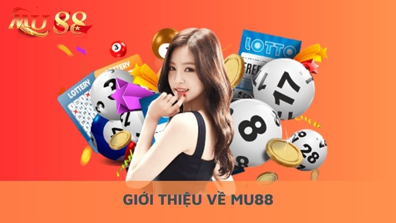 Giới thiệu về Mu88