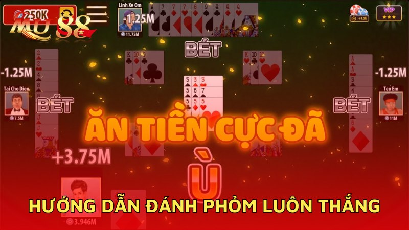 Đánh Phỏm luôn thắng