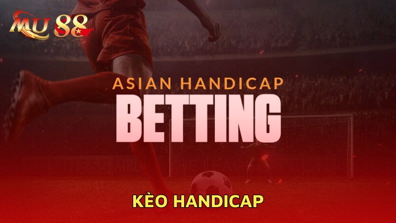 Kèo Handicap