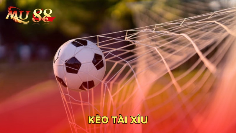 Kèo Tài xỉu