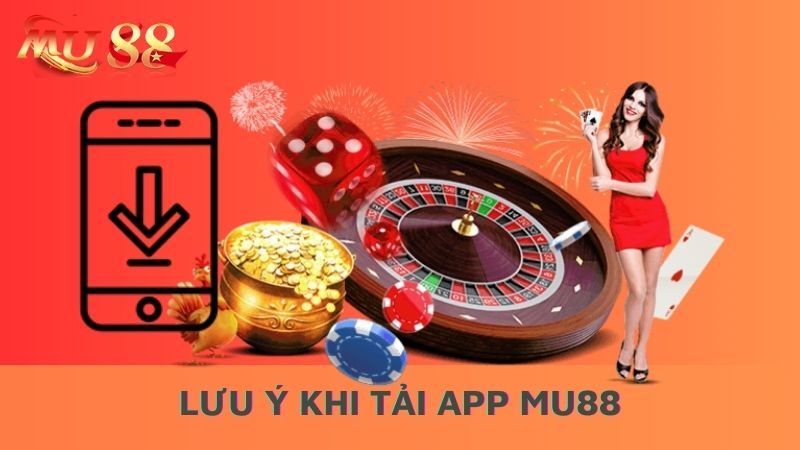 Lưu ý khi tải app